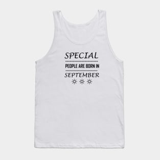 special people are born in September Tank Top